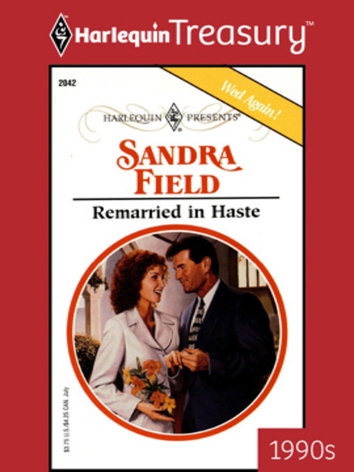 Title details for Remarried in Haste by Sandra Field - Available